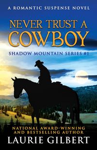 Produktbild: Never Trust a Cowboy (Shadow Mountain Series, #1)