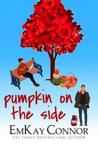 Produktbild: Pumpkin on the Side (There's Pumpkin in the Air, #1)