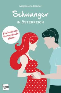 Produktbild: Schwanger in &Ouml;sterreich. Ein Infobuch f&uuml;r werdende M&uuml;tter!