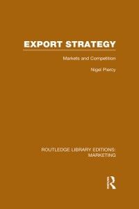 Produktbild: Export Strategy: Markets and Competition (RLE Marketing)