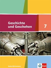 Produktbild: Geschichte und Geschehen 7. Ausgabe Baden-W&uuml;rttemberg Gymnasium