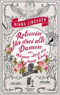 Produktbild: Rotwein f&uuml;r drei alte Damen oder Warum starb der junge Koch?