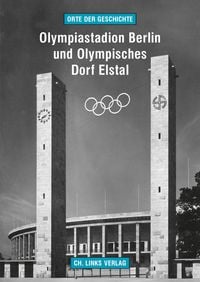 Bild vom Artikel Olympiastadion Berlin und Olympisches Dorf Elstal vom Autor Martin Kaule