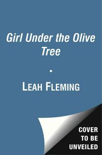 Bild vom Artikel Girl Under the Olive Tree vom Autor Leah Fleming