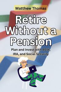 Produktbild: Retire Without a Pension