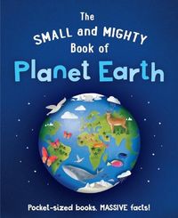 Produktbild: The Small and Mighty Book of Planet Earth