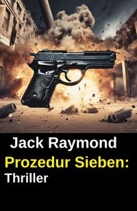 Produktbild: Prozedur Sieben: Thriller