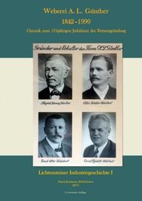 Produktbild: Lichtensteiner Industriegeschichte / Weberei A. L. G&uuml;nther 1842 &ndash;1990 Chronik zum 175-j&auml;hrigen Jubil&auml;um der Firmengr&uuml;ndung