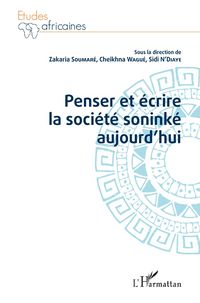 Produktbild: Penser et ecrire la societe soninke aujourd'hui