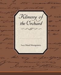 Produktbild: Kilmeny of the Orchard