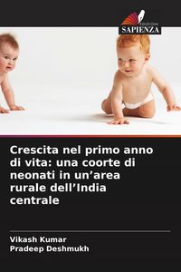 Produktbild: Crescita nel primo anno di vita: una coorte di neonati in un'area rurale dell'India centrale