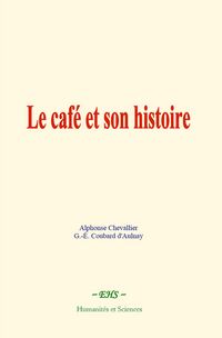 Produktbild: Le caf&eacute; et son histoire