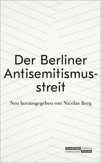 Produktbild: Der Berliner Antisemitismusstreit