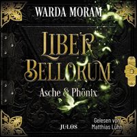 Bild vom Artikel Liber Bellorum: Asche und Phönix vom Autor Warda Moram