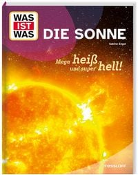 Produktbild: WAS IST WAS Die Sonne. Megaheiß und superhell!