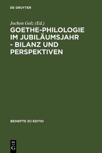 Produktbild: Goethe-Philologie im Jubil&auml;umsjahr - Bilanz und Perspektiven