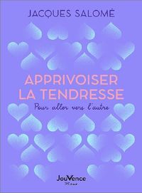 Produktbild: Apprivoiser la tendresse : pour aller vers l'autre