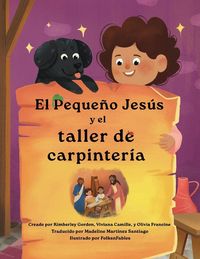 Produktbild: El Peque&ntilde;o Jes&uacute;s y el de carpinter&iacute;a (Little Jesus and the Carpenter's Woodshop)