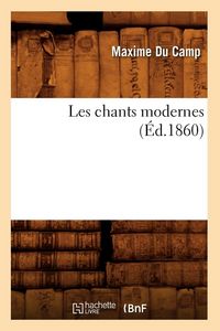 Produktbild: Les chants modernes (&Eacute;d.1860)