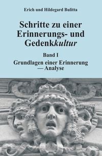 Produktbild: Erinnerungs- und Gedenkkultur / Schritte zu einer Erinnerungs- und Gedenkkultur