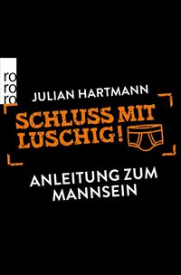 Produktbild: Hartmann, J: Schluss mit luschig!