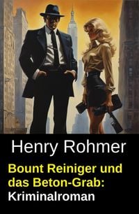 Produktbild: Bount Reiniger und das Beton-Grab: Kriminalroman