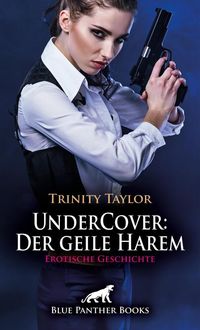 Produktbild: UnderCover: Der geile Harem | Erotische Geschichte + 2 weitere Geschichten