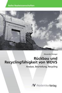 Produktbild: R&uuml;ckbau und Recyclingf&auml;higkeit von WDVS