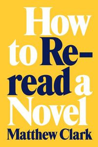Produktbild: How to Reread a Novel