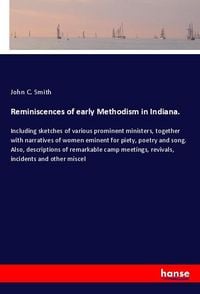 Produktbild: Reminiscences of early Methodism in Indiana.