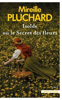 Produktbild: Isolde ou Le secret des fleurs