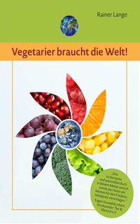 Produktbild: Vegetarier braucht die Welt!