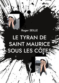 Produktbild: Le Tyran de Saint Maurice sous les C&ocirc;tes