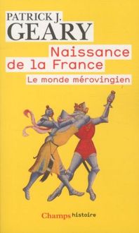 Produktbild: Naissance de la France : le monde m&eacute;rovingien
