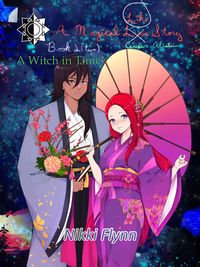 Produktbild: A Magical Love Story 2 (A Witch in Time, #3)