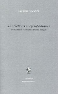 Produktbild: Les fictions encyclop&eacute;diques : de Gustave Flaubert &agrave; Pierre Senges