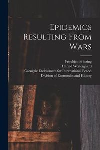 Produktbild: Epidemics Resulting From Wars [microform]