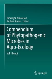 Produktbild: Compendium of Phytopathogenic Microbes in Agro-Ecology&nbsp;