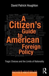 Produktbild: A Citizen's Guide to American Foreign Policy