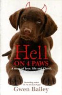 Produktbild: Bailey, G: Hell on 4 Paws