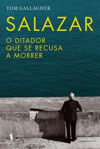 Produktbild: Salazar - O Ditador Que Se Recusava a Morrer