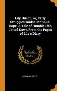 Produktbild: Lily Huson Or Early Struggles