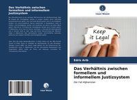 Produktbild: Das Verh&auml;ltnis zwischen formellem und informellem Justizsystem