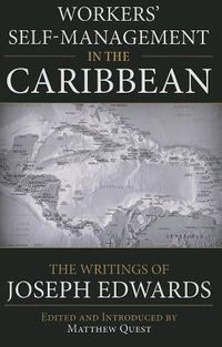 Produktbild: Edwards, J: Workers' Self-Management in the Caribbean