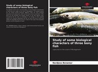 Produktbild: Study of some biological characters of three bony fish