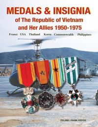 Produktbild: Medals and Insignia of the Republic of Vietnam and Her Allies 1950-1975
