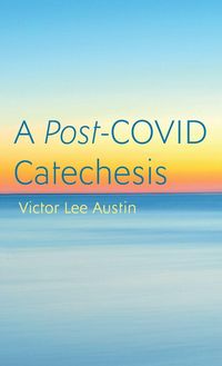 Produktbild: A Post-COVID Catechesis