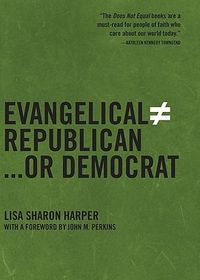 Produktbild: Evangelical Does Not Equal Republican . . . Or Democrat