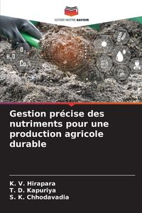 Produktbild: Gestion pr&eacute;cise des nutriments pour une production agricole durable