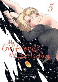 Produktbild: Iwami, K: My Girlfriend's Not Here Today Vol. 5